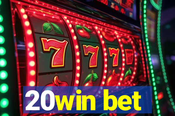 20win bet